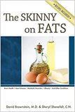 The Skinny on Fats.